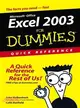 EXCEL 2003 FOR DUMMIES QUICK REFERENCE