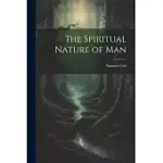 THE SPIRITUAL NATURE OF MAN