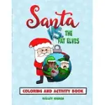 SANTA VS. THE FAT ELVES COLORING AND ACTIVITY BOOK