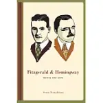 FITZGERALD & HEMINGWAY: WORKS AND DAYS