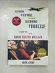 【書寶二手書T5／原文書_D3J】Although of Course You End Up Becoming Yourself: A Road Trip with David Foster Wallace_Lipsky, David