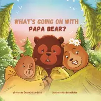 在飛比找博客來優惠-What’s Going On with Papa Bear