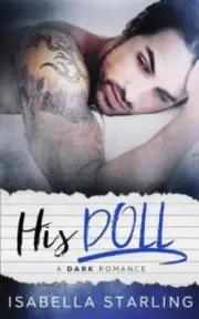 His Doll : A Dark Bad Boy Romance, Paperback by Starling, Isabella, Brand New...