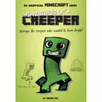 ADVENTURES OF A CREEPER: AN UNOFFICIAL MINECRAFT DIARY