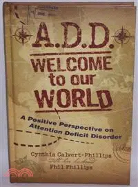 在飛比找三民網路書店優惠-A. D. D. Welcome to Our World
