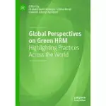 GLOBAL PERSPECTIVES ON GREEN HRM: HIGHLIGHTING PRACTICES ACROSS THE WORLD