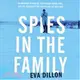 Spies in the Family ― An American Spymaster, His Russian Crown Jewel, and the Friendship That Helped End the Cold War