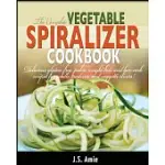 THE COMPLETE VEGETABLE SPIRALIZER COOKBOOK: DELICIOUS GLUTEN-FREE, PALEO, WEIGHT LOSS AND LOW CARB RECIPES FOR ZOODLE, PADERNO A