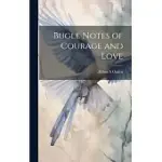 BUGLE NOTES OF COURAGE AND LOVE