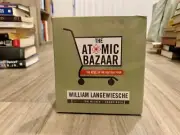 The Atomic Bazaar: The Rise of the Nuclear Poor by William Langewiesche (CDs)