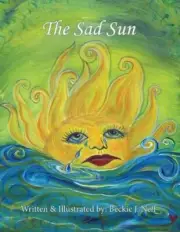 The Sad Sun by Beckie J. Neff (English) Paperback Book