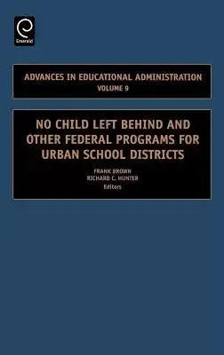 No Child Left Behind And Other Federal Programs for Urban School Districts