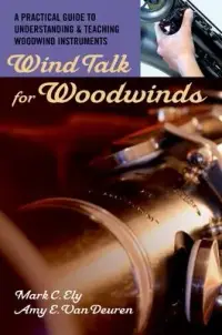 在飛比找博客來優惠-Wind Talk for Woodwinds: A Pra
