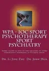 IOC - WPA Sport Psychotherapy Sport Psychiatry Sport injury as o by Heil Dr John