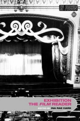 Exhibition, The Film Reader by Ina Rae Hark: New