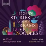 The Bach Choir Hill Finchley Children'S Music Group Will Todd Ensemble - Lights