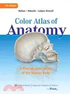 在飛比找三民網路書店優惠-Color Atlas of Anatomy: A Phot