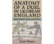 Anatomy of a Duel in Jacobean England