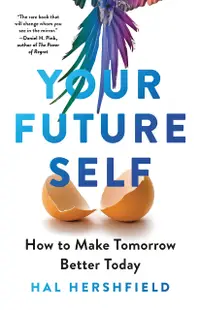 在飛比找誠品線上優惠-Your Future Self: How to Make 