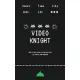 Video Knight