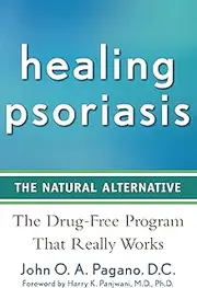 Healing Psoriasis: The Natural Alternative