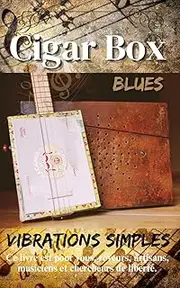 Cigar Box Blues: Vibrations simples