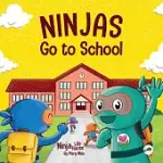 NINJAS GO TO SCHOOL: A RHYMING CHILDREN’S BOOK ABOUT SCHOOL