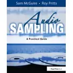 AUDIO SAMPLING: A PRACTICAL GUIDE