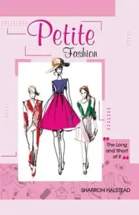 在飛比找博客來優惠-Petite Fashion The Long and Sh