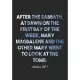 Matthew 28: 1 Notebook: After the Sabbath, at dawn on the first day of the week, Mary Magdalene and the other Mary went to look at