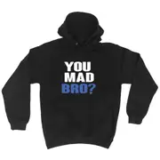 You Mad Bro - Funny Novelty Hoodies Hoodie