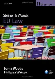 STEINER & WOODS EU LAW By Lorna Woods & Philippa Watson **BRAND NEW**