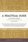 A PRACTICAL GUIDE FOR FOOD STORAGE By Charisse Merrill & Mandy White *BRAND NEW*