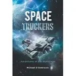 SPACE TRUCKERS: ADVENTURES OF THE BLUE EAGLE