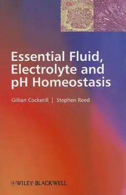 Essential Fluid, Electrolyte and pH Homeostasis