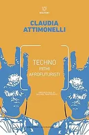 Techno. Ritmi afrofuturisti