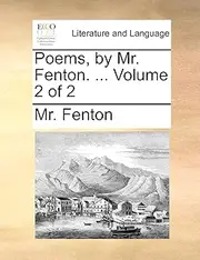 Poems, by Mr. Fenton. ... Volume 2 of 2