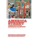 AMERICA STREET: A MULTICULTURAL ANTHOLOGY OF STORIES