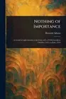 Nothing of Importance by Bernard Adams Paperback Book