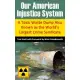 Our American Injustice System: A Toxic Waste Dump Also Known as the World’s Largest Crime Syndicate