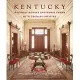 Kentucky: Historic Houses and Horse Farms of Bluegrass Country