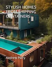 STYLISH HOMES FROM SHIPPING CONTAINERS