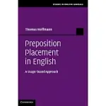 PREPOSITION PLACEMENT IN ENGLISH: A USAGE-BASED APPROACH