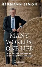 Many Worlds, One Life A Remarkable Jour Hermann Simon Hardcover