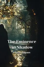 The Eminence In Shadow by Clarke Adams Paperback Book