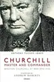 Churchill, Master and Commander: Winston Churchill at War 1895-1945