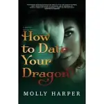 HOW TO DATE YOUR DRAGON