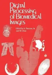 Digital Processing of Biomedical Images by K. Preston (English) Paperback Book