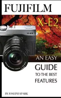 在飛比找博客來優惠-FujiFilm X-E2: An Easy Guide t