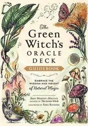 The Green Witchs Oracle Deck by Arin MurphyHiscock Paperback Book